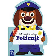 Keď vyrastiem, budem...Policajt - 