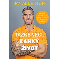 Ťažké veci, ľahký život - 