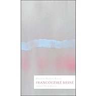 Francouzské básně - Rainer Maria Rilke