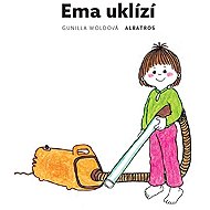 Ema uklízí - Gunilla Woldová