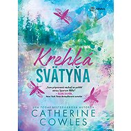 Krehká svätyňa - Catherine Cowles