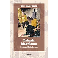 Záhada hlavolamu - Jaroslav Foglar