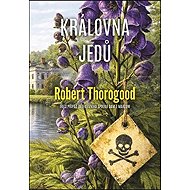 Královna jedů - Robert Thorogood