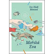 Mořská Eva - Iva Hadj Moussa