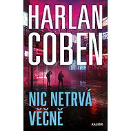 Nic netrvá věčně - Harlan Coben