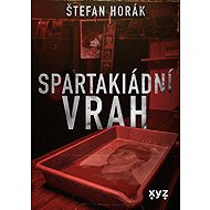 Spartakiádní vrah - Štefan Horák