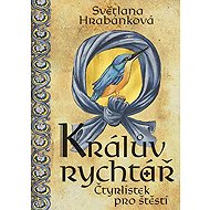 Králův rychtář: Čtyřlístek pro štěstí - 