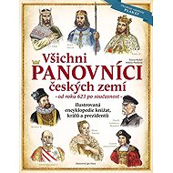 Všichni panovníci českých zemí - 