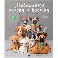 Háčkujeme pejsky a kočičky: 15 projektů domácích mazlíčků - 