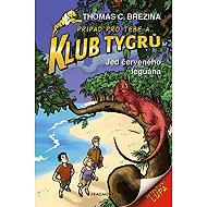 Klub Tygrů Jed červeného leguána - Thomas Brezina