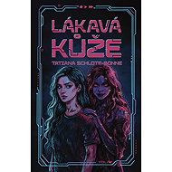 Lákavá kůže - Tatiana Schlote-Bonne
