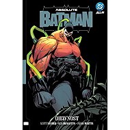 Absolute Batman Ohavnost - Nick Dragotta; Scott Snyder