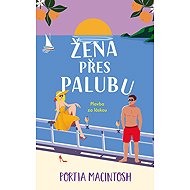Žena přes palubu - Portia MacIntosh