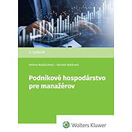 Podnikové hospodárstvo pre manažérov - Helena Majdúchová; Daniela Rybárová