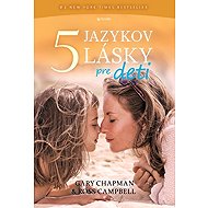 Päť jazykov lásky pre deti - Gary Chapman