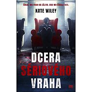 Dcera sériového vraha - Kate Wiley