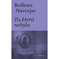 Ta, která nebyla - Boileau-Narcejac