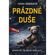 Prázdné duše - Ivana Ondriová