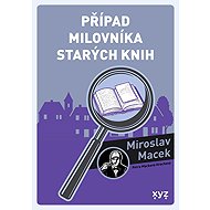 Případ milovníka starých knih - Miroslav Macek