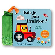 Kde je pán Traktor?: Knižka do kočíka - Ingela P Arrhenius