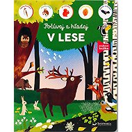 Počúvaj a hľadaj V lese - 