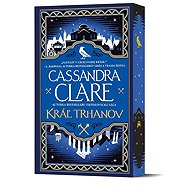 Kráľ trhanov - Cassandra Clare
