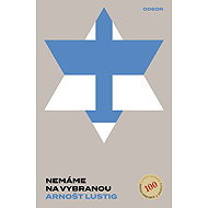 Nemáme na vybranou - Arnošt Lustig