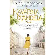 Kavárna U Anděla Nezapomenutelná sláva - Anne Jacobsová; Marie Lamballe