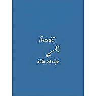 Klíče od ráje - Fousáč