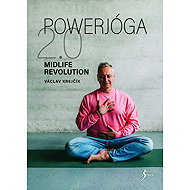 Powerjóga 2.0 Midlife Revolution - Václav Krejčík