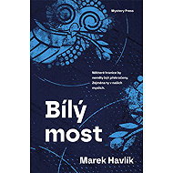 Bílý most - Marek Havlík