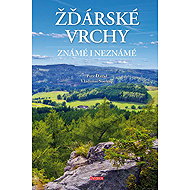 Žďárské vrchy známé i neznámé - Vladimír Soukup; Petr David