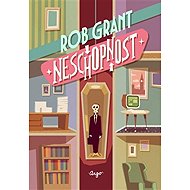 Neschopnost - Rob Grant