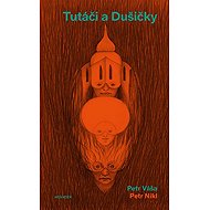 Tutáči a Dušičky - Petr Váša