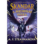 Skandar a duchovní válka - A. F. Steadmanová