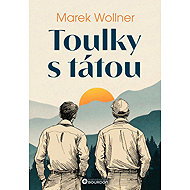 Toulky s tátou - Marek Wollner