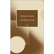 Nesejde na tom - 