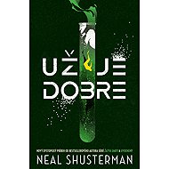 Už je dobre - Neal Shusterman