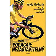 Tadej Pogačar Nezastavitelný - 