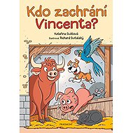 Kdo zachrání Vincenta? - 