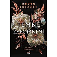 Temné zapomnění - Kristen Ciccarelli