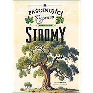 Stromy: Výprava do říše zeleně - Manuela Roman