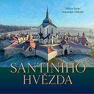Santiniho hvězda - Stanislav Mikule; Milan Šustr