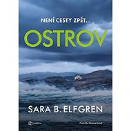 Ostrov: Není cesty zpět… - Sara B. Elfgrenová