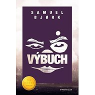 Výbuch - Samuel Bjork
