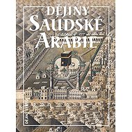 Dějiny Saúdské Arábie - Miloš Mendel