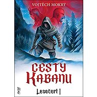 Cesty Kabanu - Vojtěch Mokrý