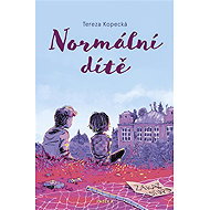 Normální dítě - Tereza Kopecká