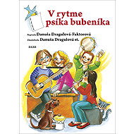 V rytme psíka bubeníka - Danuša Dragulová-Faktorová