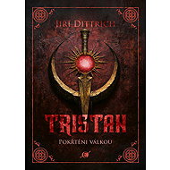 Tristan: Pokřtěni válkou - Jiří Dittrich